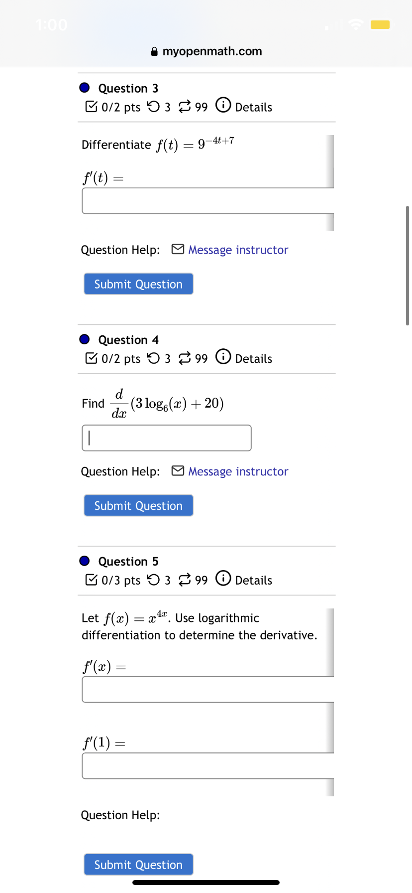  1:00 myopenmath.com . Question 3 0/2 pts 9 3 99 0