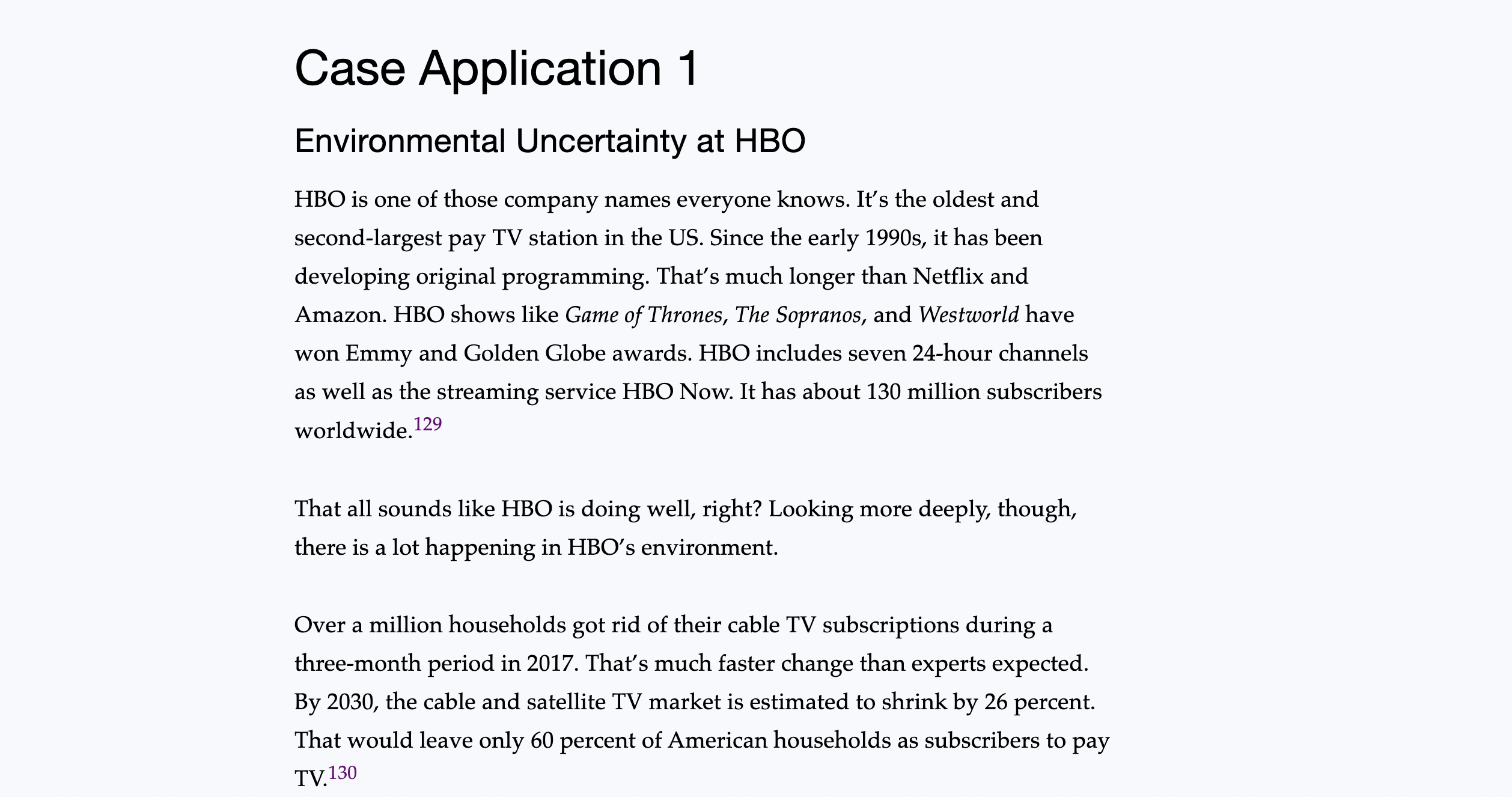 levels of uncertainty. And now, music streaming services such as Spotify and