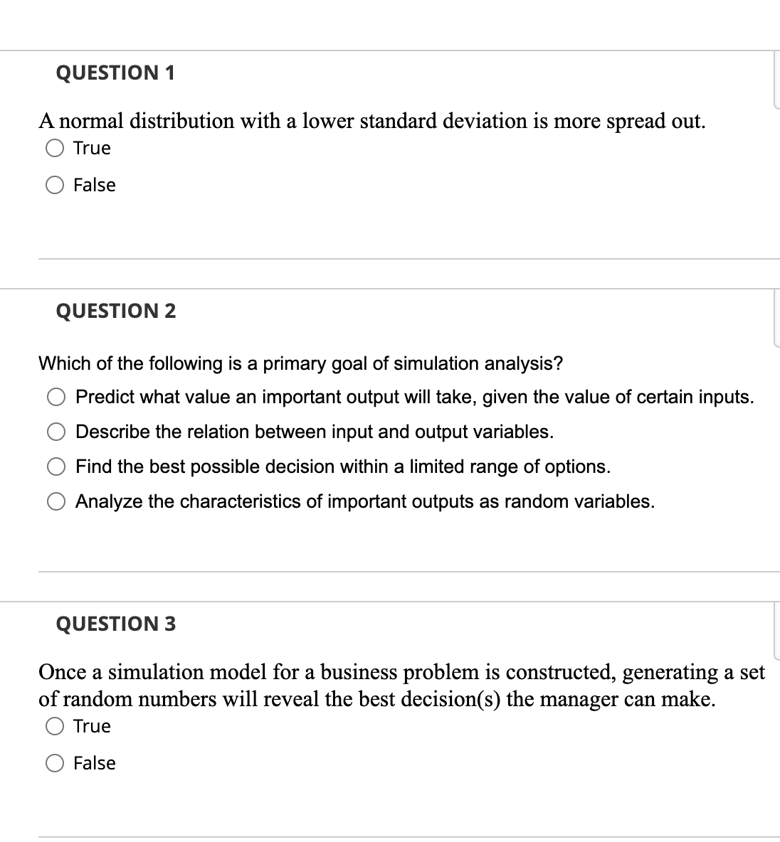 A normal distribution with a lower standard deviation is more spread
