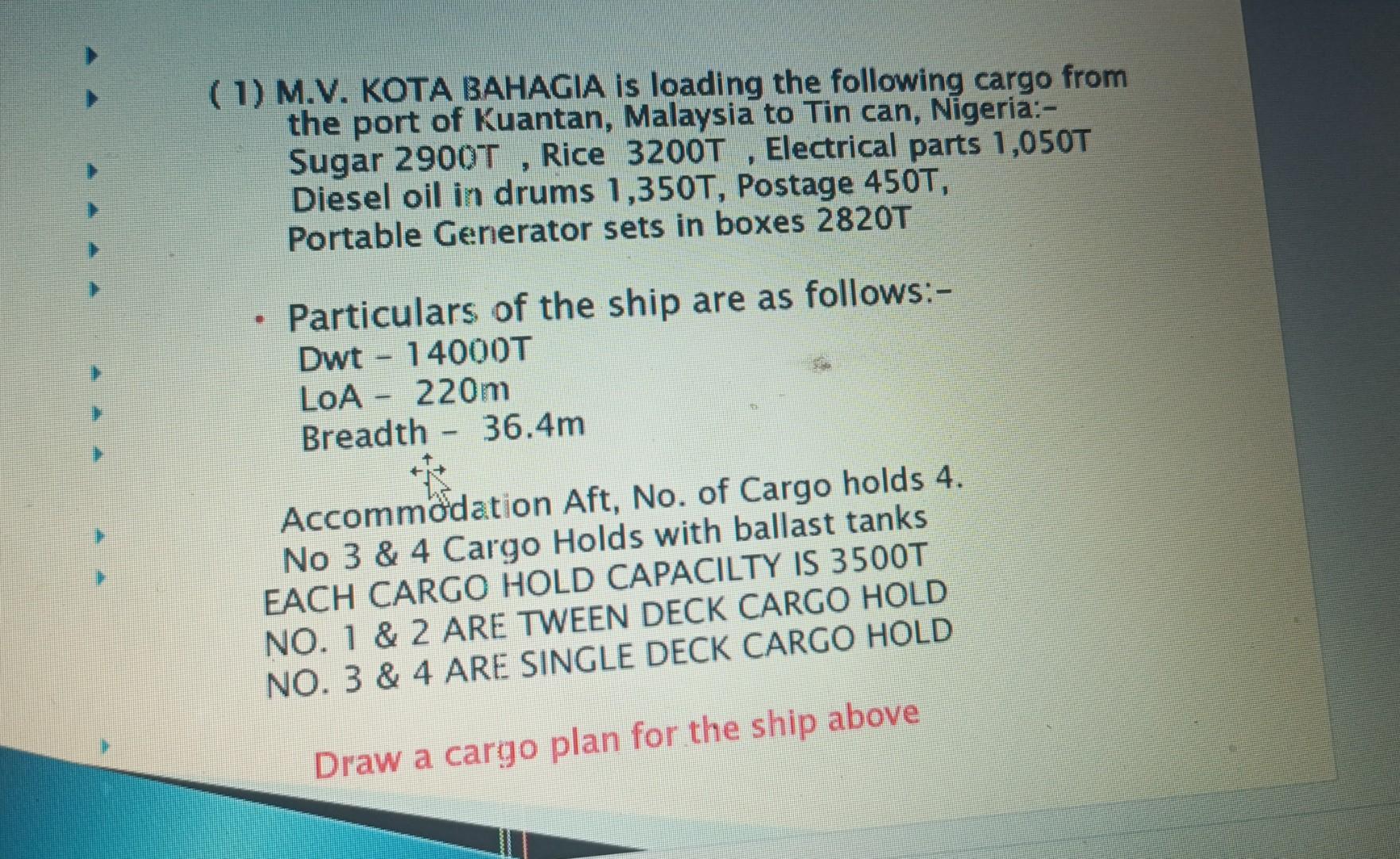  Assist to solve the attached assignment on cargo operation (1) M.V.