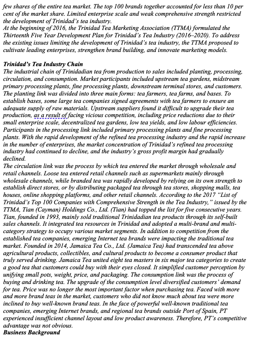 Indicate how each of elements from the four (4)components from your SWOT,