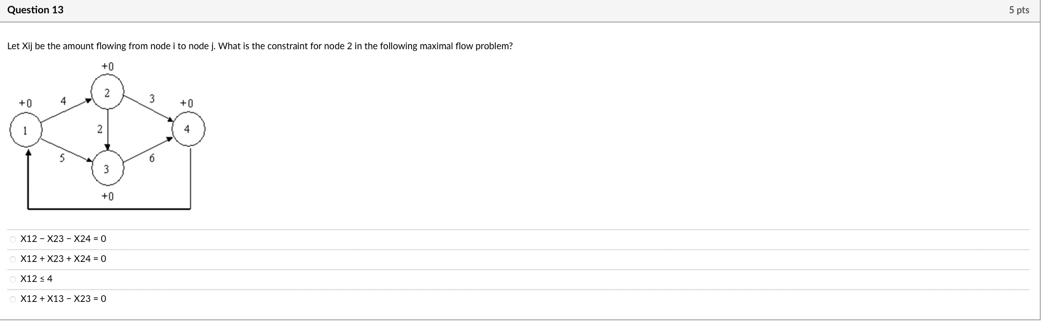 Let Xij be the amount flowing from node i to node