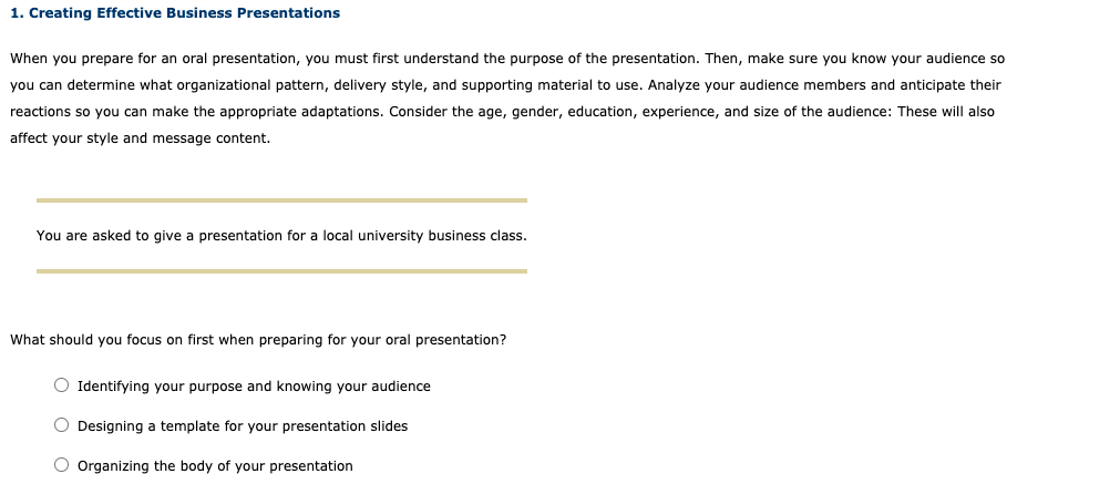  1. Creating Effective Business Presentations When you prepare for an oral