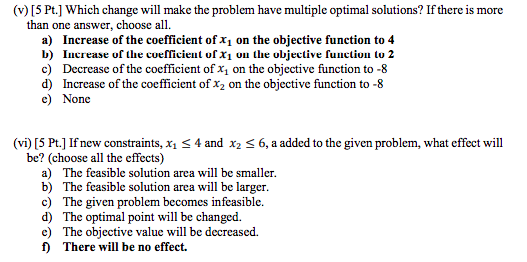  (v) [5 Pt.] Which change will make the problem have multiple