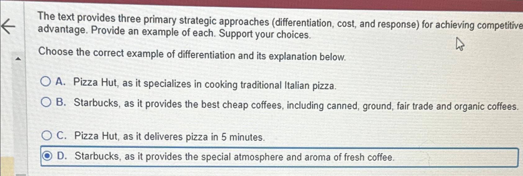  The text provides three primary strategic approaches (differentiation, cost, and response)