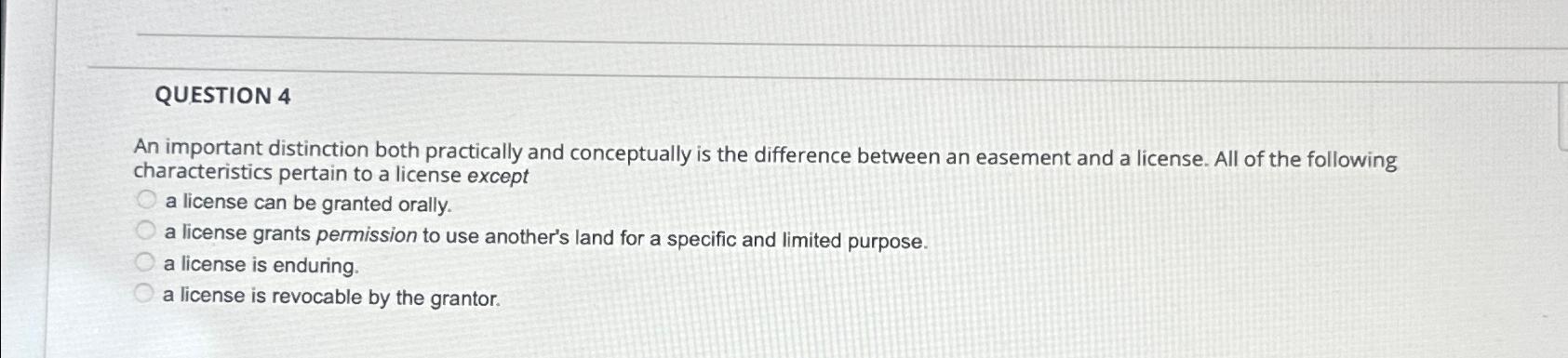  QUESTION 4 An important distinction both practically and conceptually is the