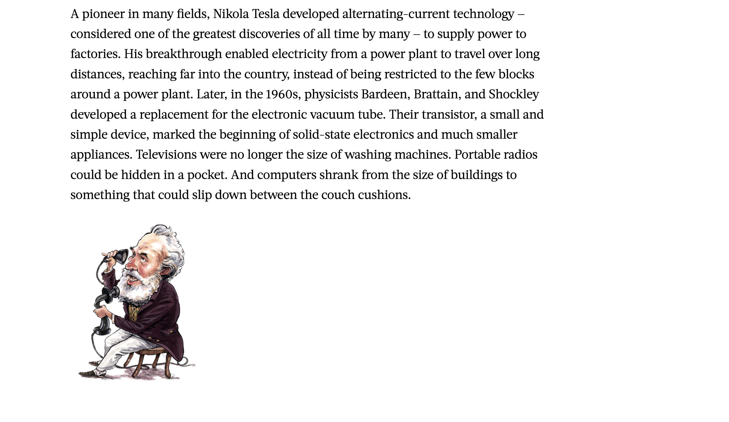 word) of three innovations that you feel changed the world but were