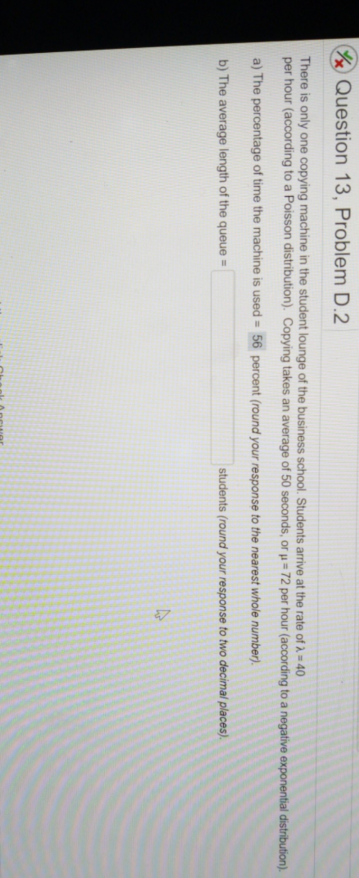please help Question 13, Problem D.2 There is only one copying machine