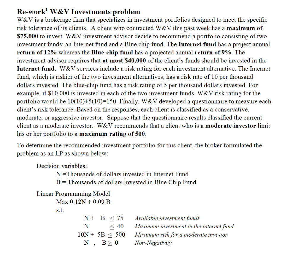 Please post your explanation for your response. Re-work 1 W\&V Investments problem