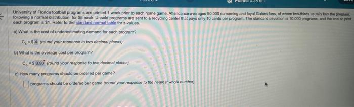  following a normal distribution, for $5 each. Unsold programs are sent