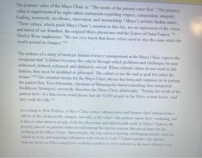 An Enduring Organizational Culture The Mayo Clinic has healthcare facilities in Rochester,