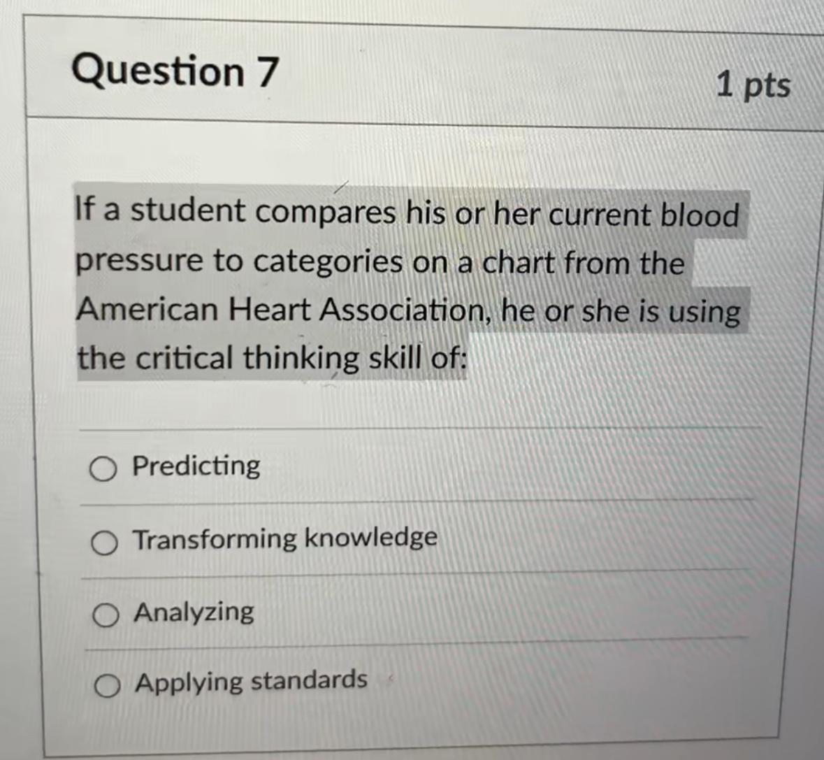  Question 7 1pts If a student compares his or her current