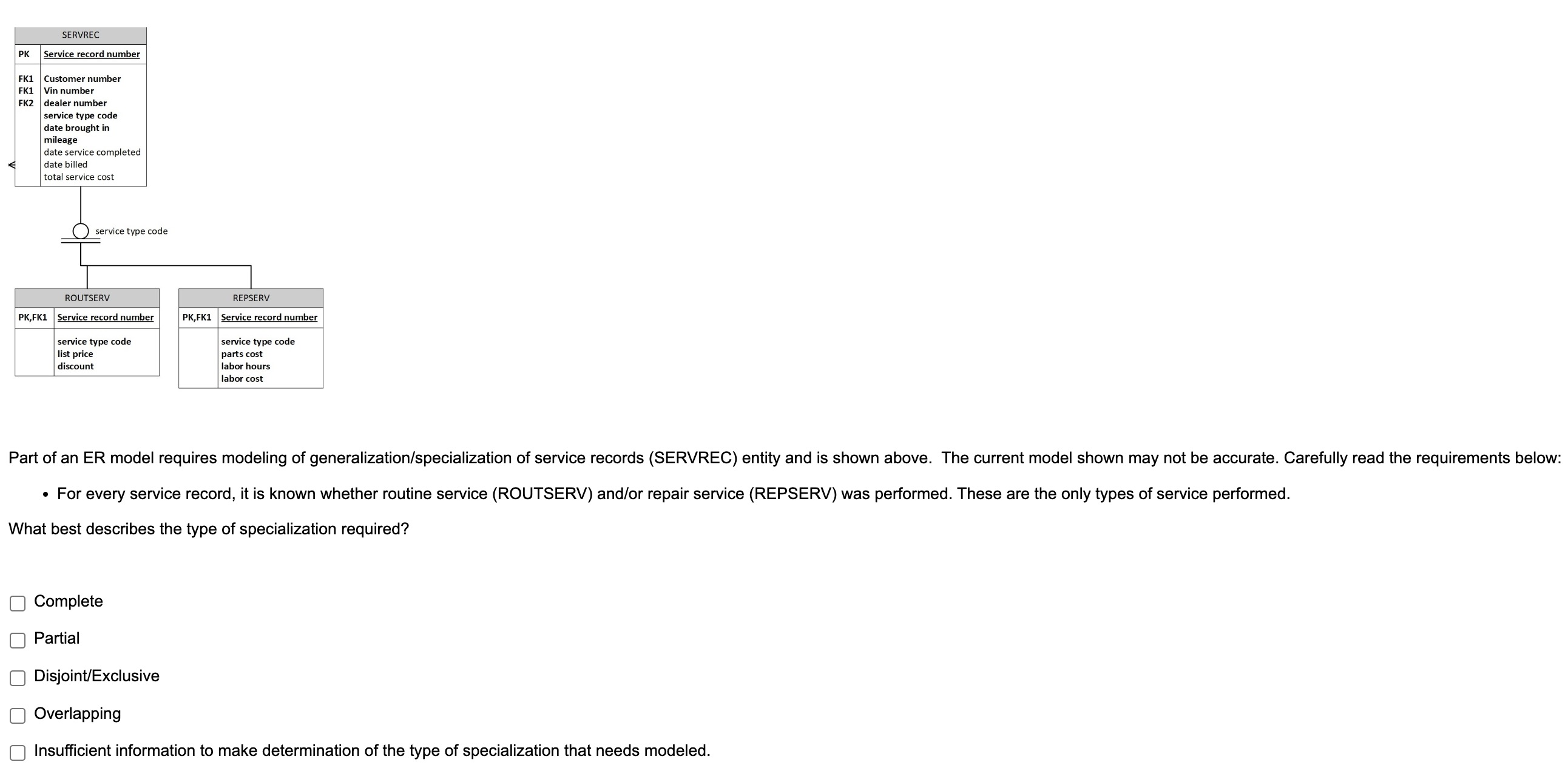  - For every service record, it is known whether routine service