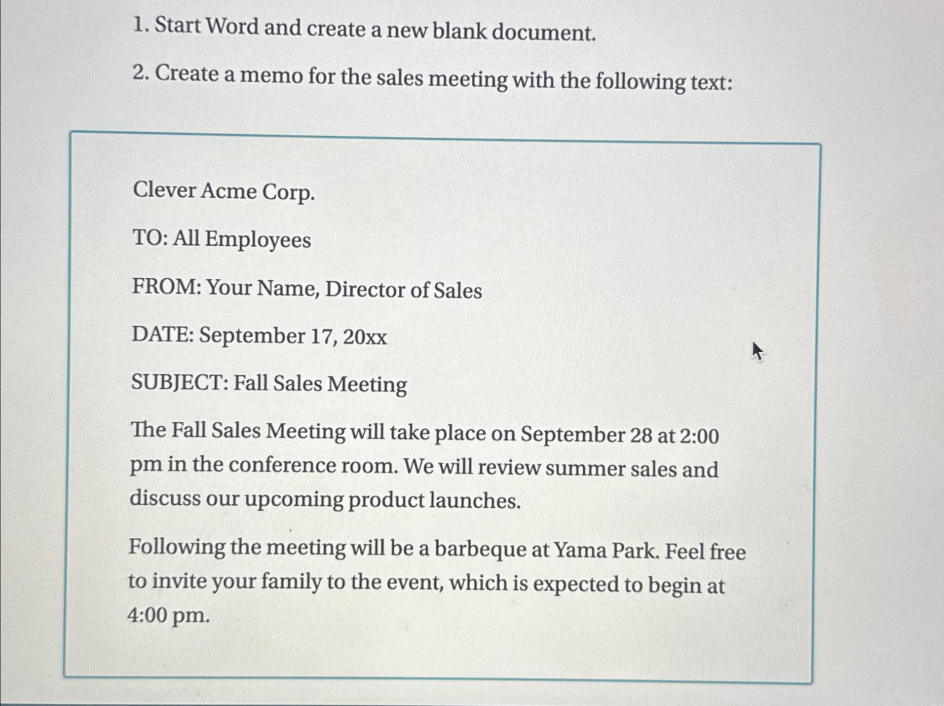  Start Word and create a new blank document. Create a memo