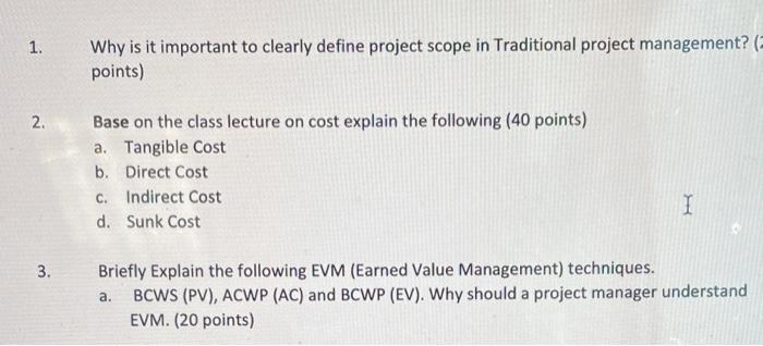  1. Why is it important to clearly define project scope in