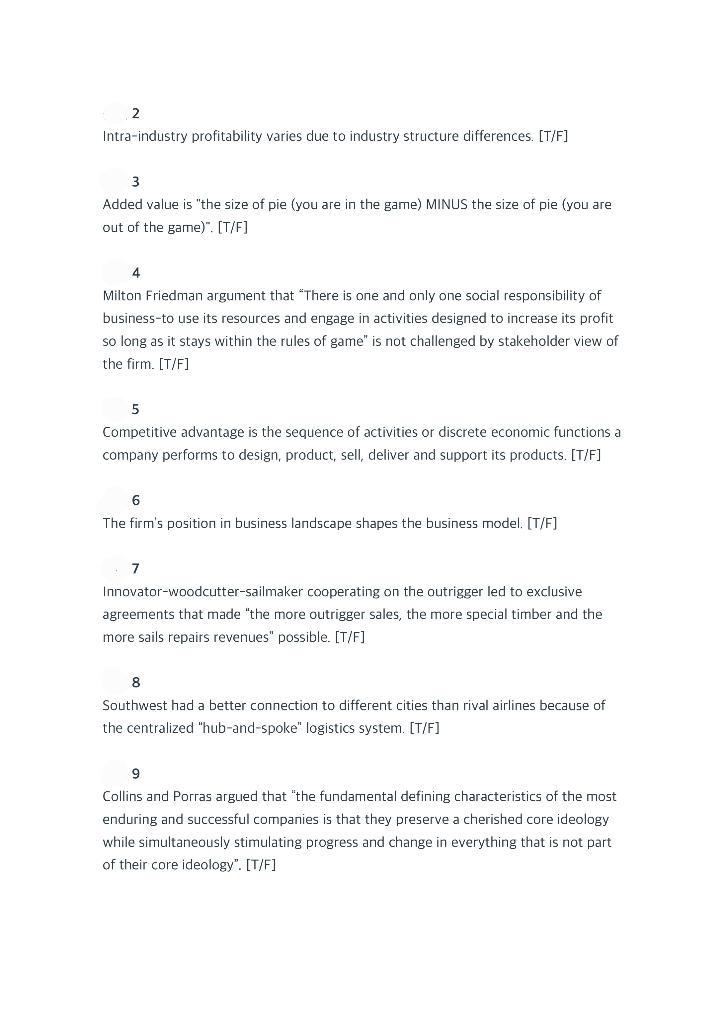  2 Intra-industry profitability varies due to industry structure differences. [T/F] 3