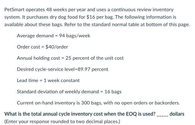  PetSmart operates 48 weeks per year and uses a continuous review