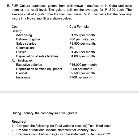 3) show complete computation E. FUP Guitars purchases guitars from well-known manufacturer