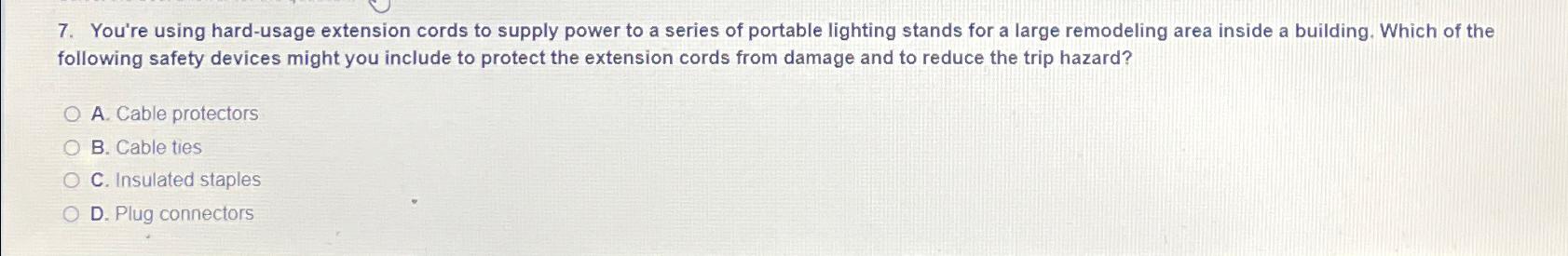  You're using hard-usage extension cords to supply power to a series