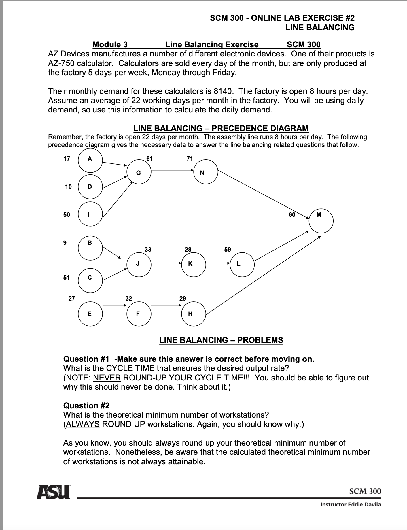  Question #1 -Make sure this answer is correct before moving on.
