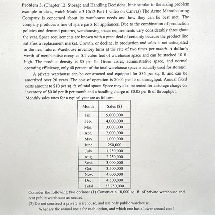 Supply Chain Logistics Managment Problem 3. (Chapter 12: Storage and Handling Decisions,