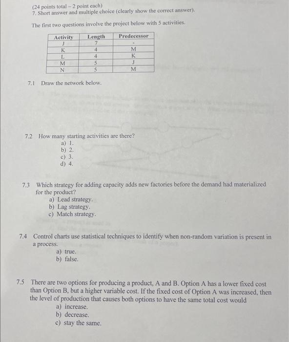  (24 points total -2 point each) 7. Short answer and multiple