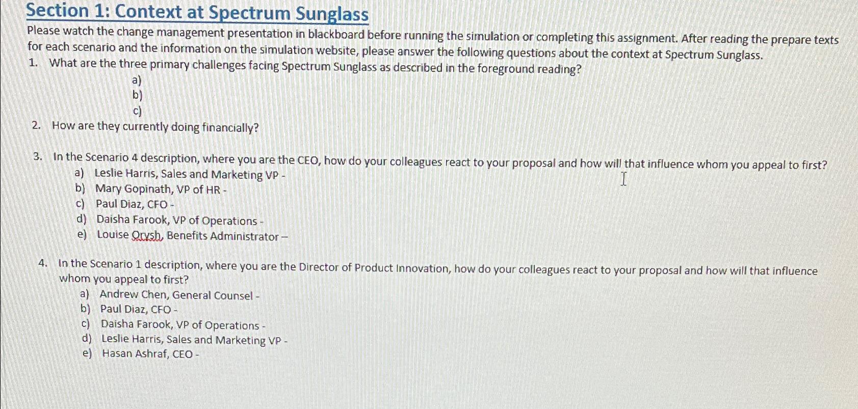  Section 1: Context at Spectrum Sunglass Please watch the change management