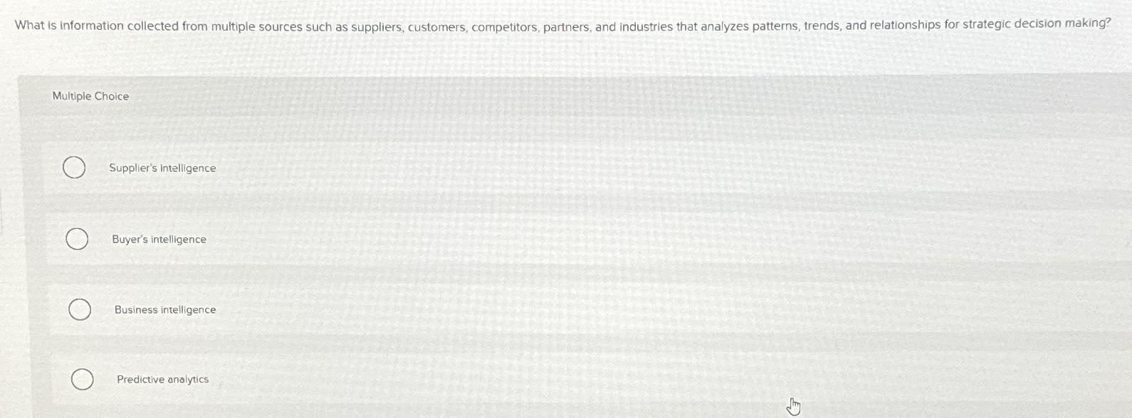  What is information collected from multiple sources such as suppliers, customers,