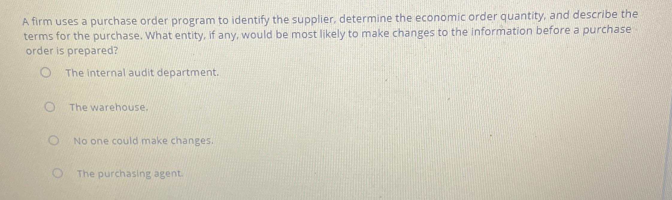  A firm uses a purchase order program to identify the supplier,