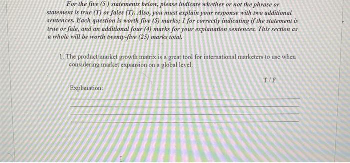  For the five (5) statements belon, please indicate whether or not