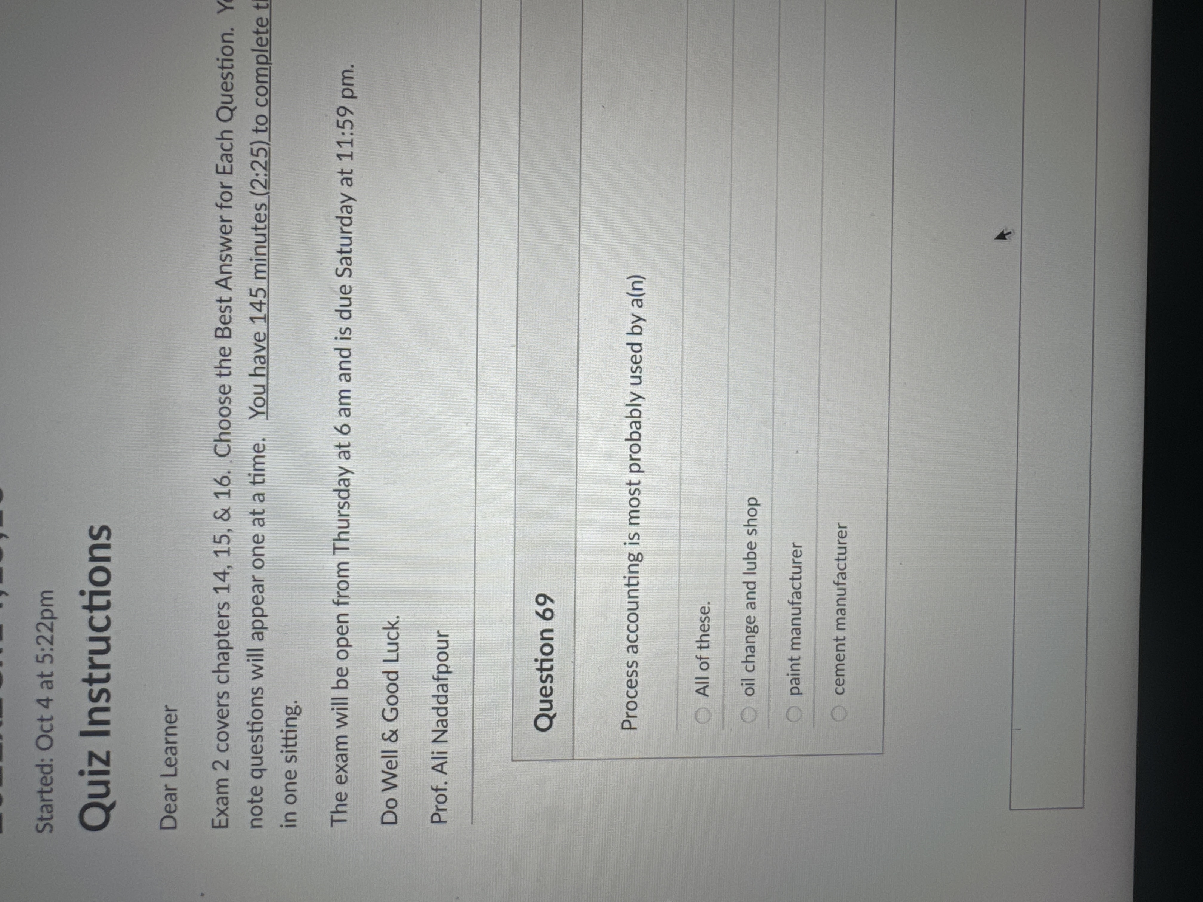  Question 69 Process accounting is most probably used by a(n) All