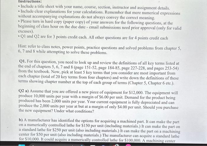  - Include clear explanations for your calculations. Remember that mere numerical