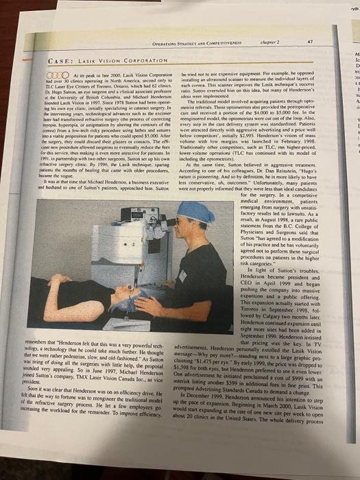 please answer all 3. 3-5 sentences each if possible CASE: LASIK VISION