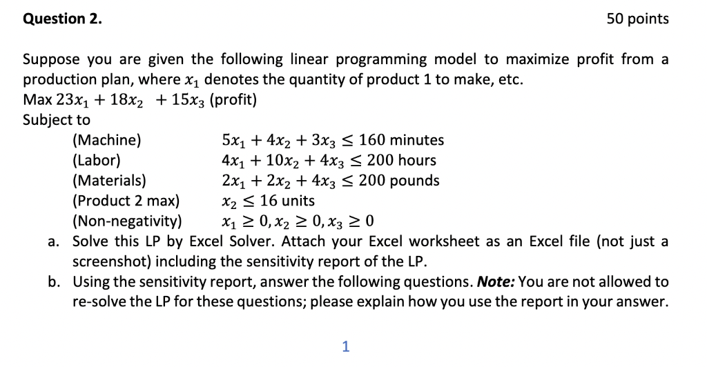  Suppose you are given the following linear programming model to maximize
