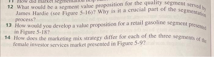  12 What would be a segment value proposition for the quality