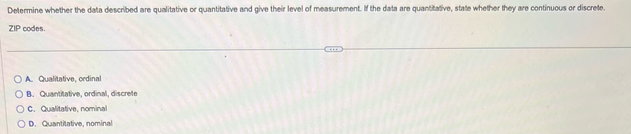 Determine whether the data described are qualitative or quantitative and give