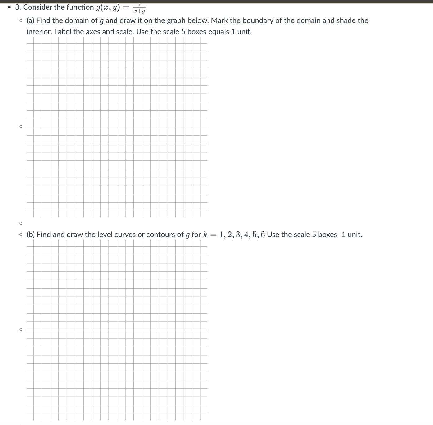  . 3. Consider the function g(x, y) = o (a) Find