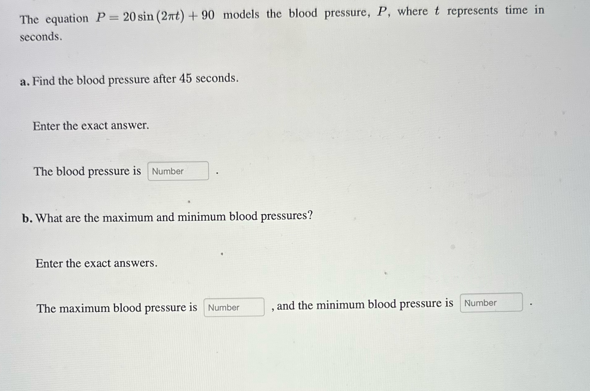  The equation P = 20 sin (2nt) + 90 models the