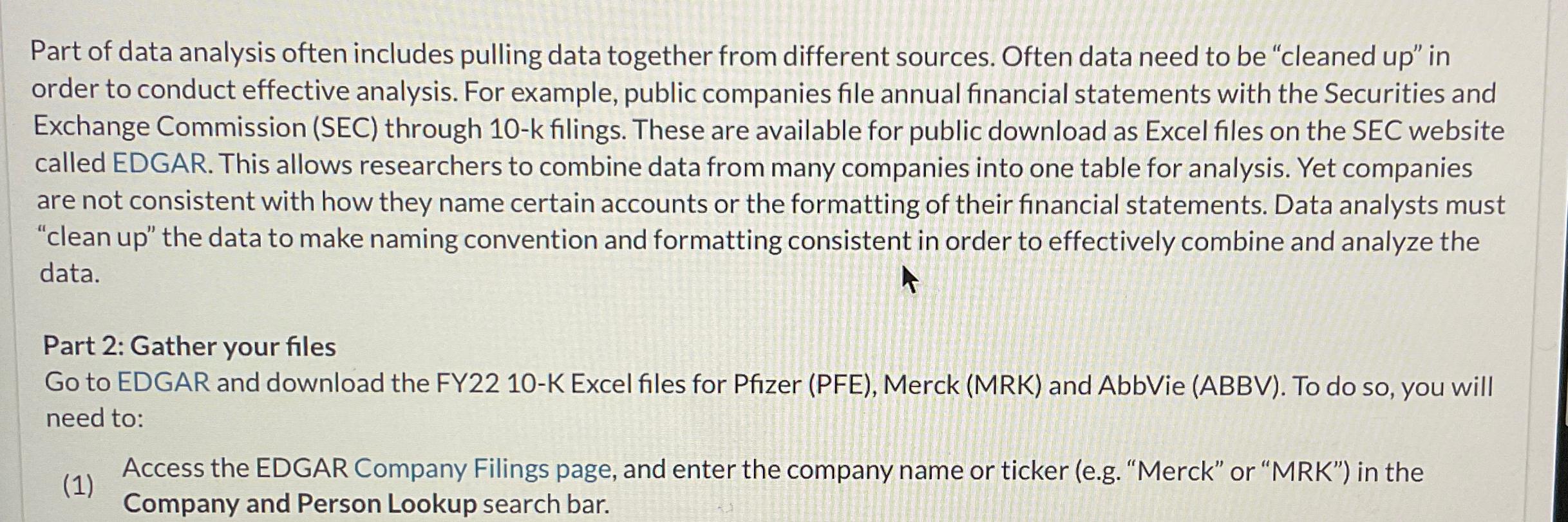  Part of data analysis often includes pulling data together from different