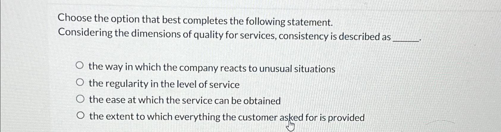  Choose the option that best completes the following statement. Considering the