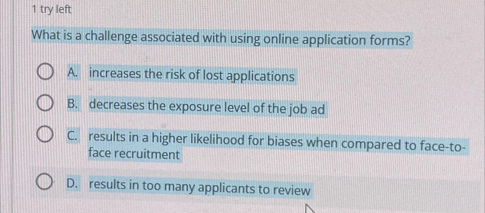  1 try left What is a challenge associated with using online