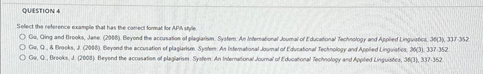  QUESTION 4 Select the reference example that has the correct format