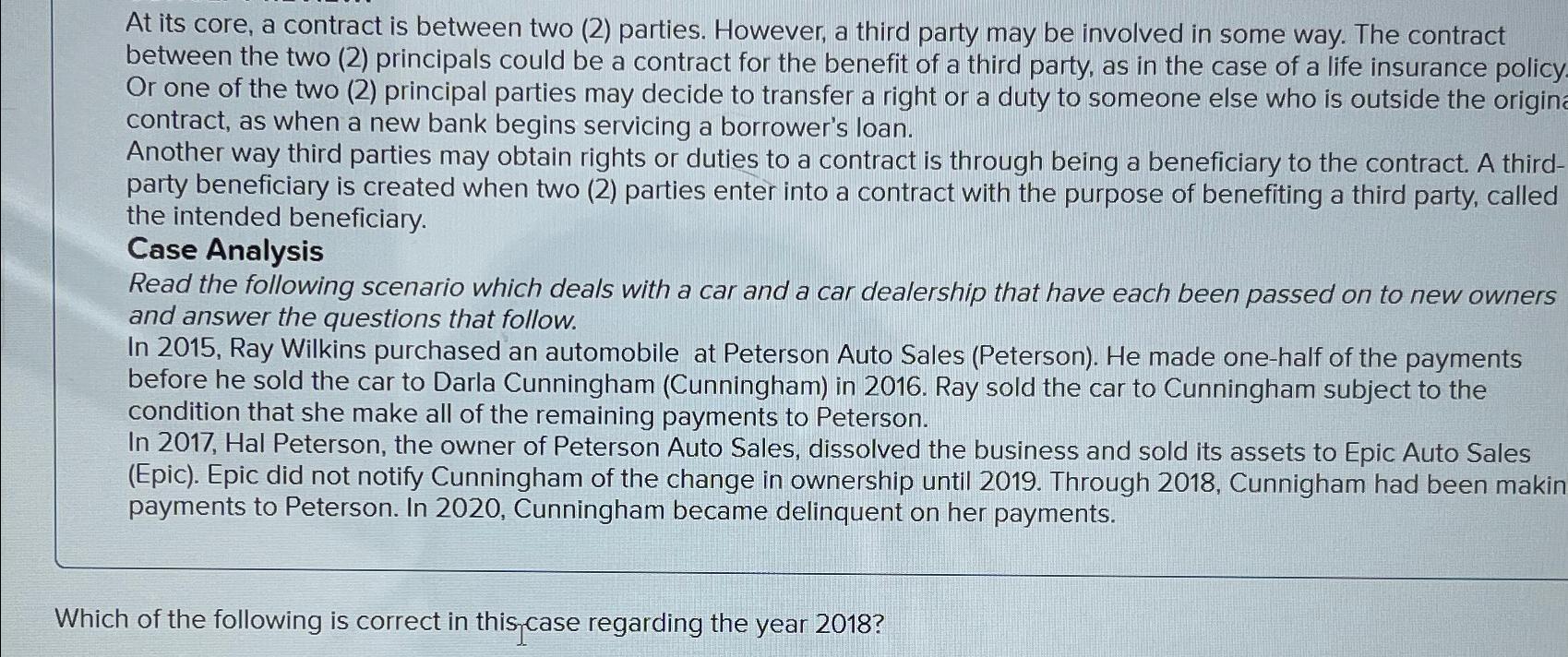  At its core, a contract is between two (2) parties. However,