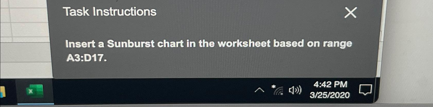  Task Instructions Insert a Sunburst chart in the worksheet based on