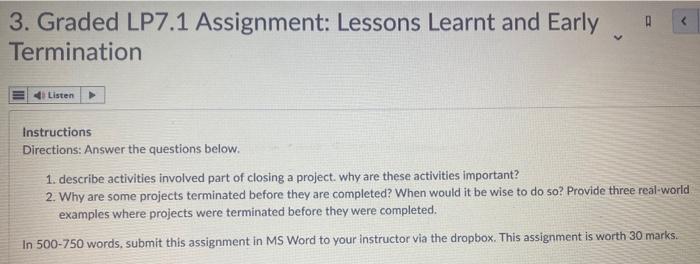  3. Graded LP7.1 Assignment: Lessons Learnt and Early Termination Instructions Directions:
