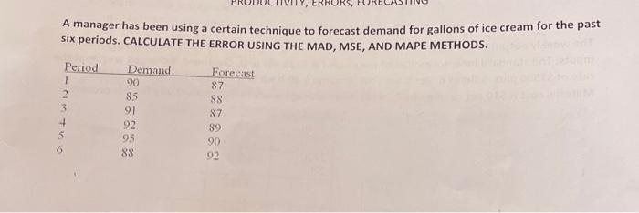  Y, ERRORS, A manager has been using a certain technique to