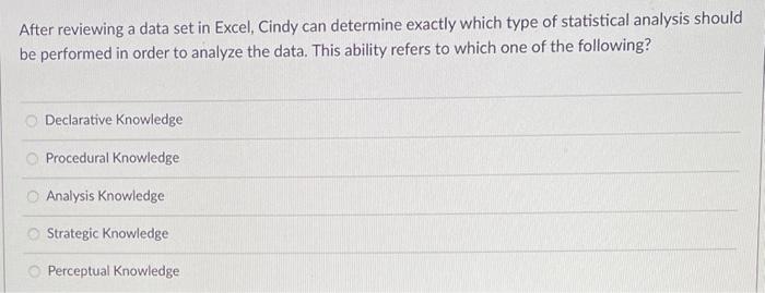  After reviewing a data set in Excel, Cindy can determine exactly