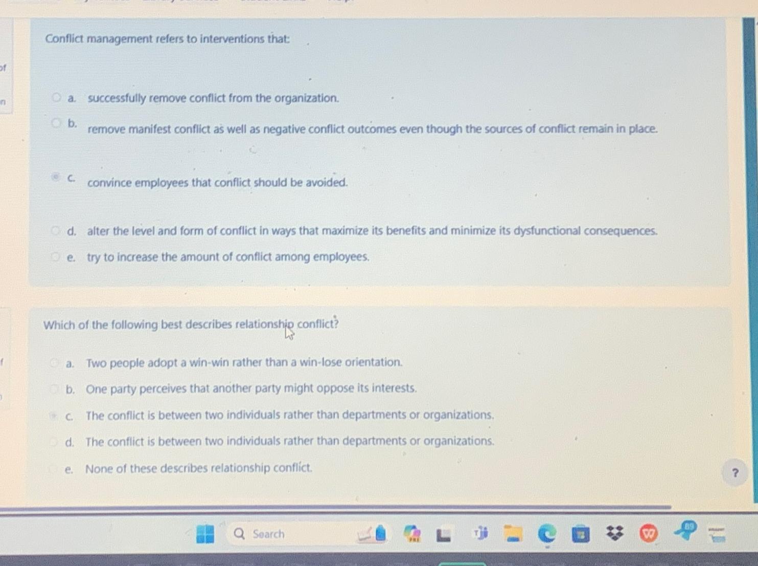  Conflict management refers to interventions that: a. successfully remove conflict from