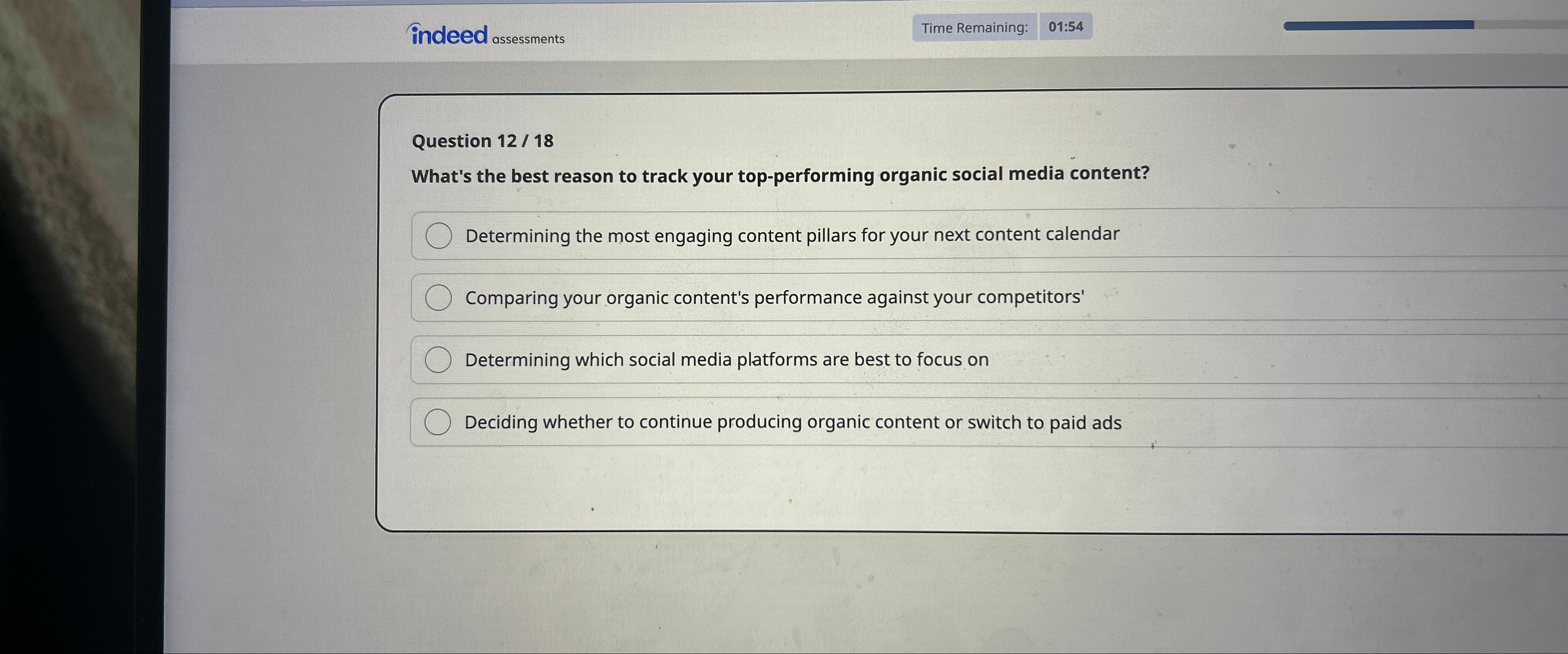  indeed assessments Time Remaining: 01:54 Question 12/18 What's the best reason