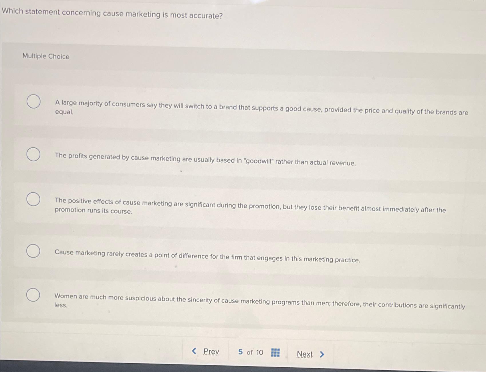  Which statement concerning cause marketing is most accurate? Multiple Choice A